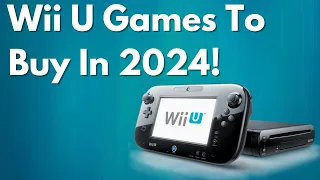 Wii U Games to Buy in 2024!