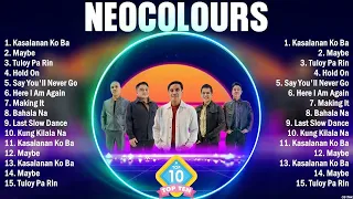 Neocolours The Best OPM Songs Playlist 2024 ~ Greatest Hits Full Album Collection