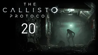 The Callisto Protocol - Место крушения - Прохождение игры на русском [#20] | PC