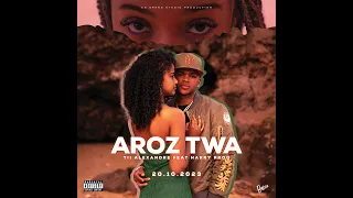 Tii Alexandre - Aroz Twa (ft.Harry Prod)