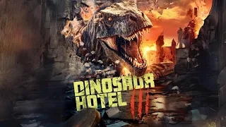 Dinosaur Hotel 3 (2024) Official Trailer - Gaston Alexander, Alexandra DeCaluwe, Simon Ellis