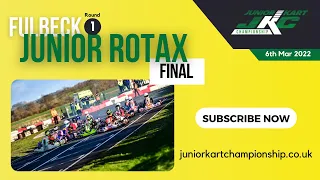 CKC 2022 | Round 1 - Fulbeck | Junior Rotax | Final