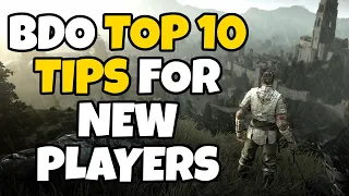 Top 10 Tips for New Players in Black Desert Online