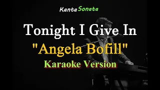 Tonight I Give In - by Angela Bofill (Karaoke Version)