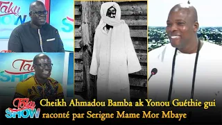 Cheikh Ahmadou Bamba ak Yonou Guéthie gui raconté par Serigne Mame Mor Mbaye