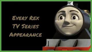 Every Rex TV Series Appearance | Thomas and Friends Compilation