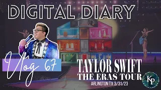 VLOG 67 | Taylor Swift The Eras Tour - Arlington, TX 3.31