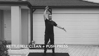 Kettlebell Clean + Push Press