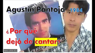 ¿Por qué Agustín Pantoja dejó de cantar? #AGUSTIN PANTOJA -1984