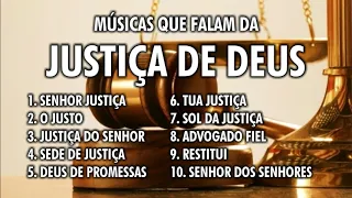 MÚSICAS QUE FALAM DA JUSTIÇA DE DEUS (COLETÂNEA)