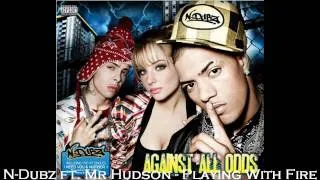 n dubz ft mr hudson- playing with fire
