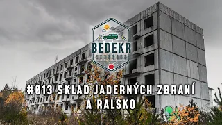 🌍 BEDEKR | #013 Sklad jaderných zbraní a Ralsko