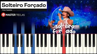 Solteiro Forçado - Ana Castela | Piano Tutorial