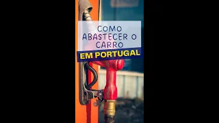 EM PORTUGAL VOCÊ PODE ABASTECER O CARRO ASSIM #shorts #Portugal #possotemostrar