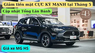 ✅MG HS GIẢM TIỀN MẶT CỰC MẠNH tại Tháng 5 - Giá xe cạnh tranh với Hyundai Creta và Mitsubishi XForce