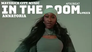 Maverick City Music Feat. Annatoria - In The Room (afro Beat Version) | Lyric Video