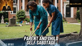 Parent And Child Self Sabotage