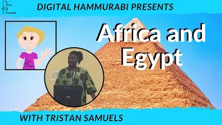 Africa and Egypt: Interview with Tristan Samuels