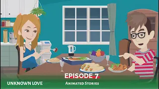 Unknown Love | Animated Stories | English Cartoon | Short English Story |EP07