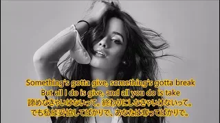 洋楽　和訳 Camila Cabello - Something's Gotta Give