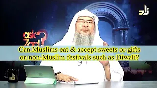 Can Muslims eat and accept gifts from non muslims on their Christmas/Diwali? - Assim Al Hakeem