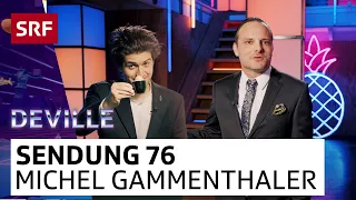 «Deville» mit Michel Gammenthaler | Ganze Deville Folge 76 | Deville