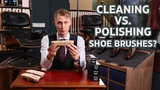 Luxury Shoe Brushes from Paul Brunngard: Cleaning vs Polishing