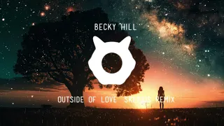 "DNB" Becky Hill - Outside Of Love (Skepsis Remix)