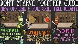 OFFICIAL & FULL Wolfgang/Wormwood/Woodie Skill Trees Update! - Don't Starve Together Guide