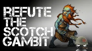 Refute the Scotch Gambit