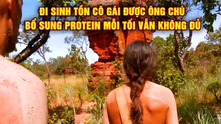 Cô Gái Được ông Chú Bổ Sung Protein Mỗi Tối Vẫn Không Đủ | Thử Thách Sinh Tồn 21 Ngày - Phần 38