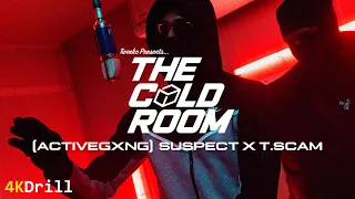 #ActiveGxng Suspect x T.Scam - The Cold Room w/ Tweeko | 4KDrill