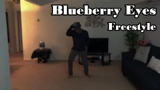 "Blueberry Eyes" Freestyle