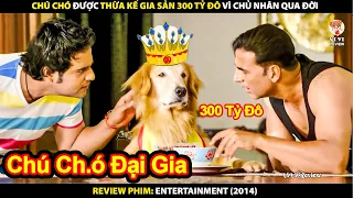 Chú Chó Được Thừa Kế Gia Sản 300 Tỷ Đô Vì Chủ Nhân Qua Đời | Review Phim Entertainment