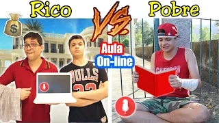 RICO VS POBRE NA ESCOLA #50 - AULA ONLINE !! (TIPOS DE ALUNOS)