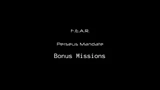 "F.E.A.R. Perseus Mandate" Bonus Missions