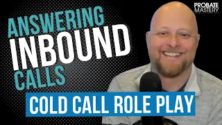 Real Estate Cold Calling -  Inbound probate leads role play | Real Estate Coaching with Chad Corbett