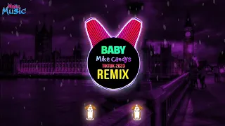 Mike Candys - Baby (Remix Tiktok 2023) || Hot Tiktok Douyin