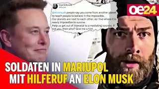 Soldaten in Mariupol mit Hilferuf an Elon Musk