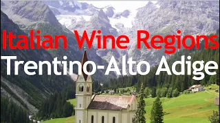 Italian Wine Regions - Trentino-Alto Adige