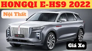 Khám Phá Khoang Nội Thất Hongqi E-HS9 | Giá Xe Hongqi E-HS9 2022