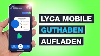 Lycamobile Guthaben aufladen - Online oder mit Code ganz einfach - Tutorial - Testventure - Deutsch