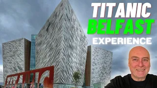 An Epic Adventure Inside Titanic Belfast Museum