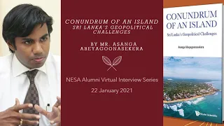 Conundrum of an Island with Asanga Abeyagoonasekera