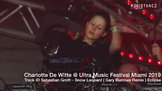 Charlotte de Witte plays Sebastian Groth - Snow Leopard (Gary Burrows Remix) @ Ultra Miami 2019