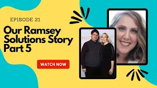 21: Our Ramsey Solutions Story, Part 5: The Got Your Six Meeting (2 of 2 episodes)