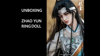 Unboxing Zhao Yun de Ring Doll 2023