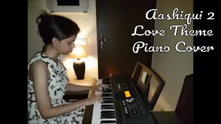 Aashiqui 2 | Love Theme | Piano Cover