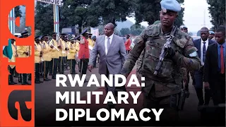 Rwanda: Military Diplomacy | ARTE.tv Documentary