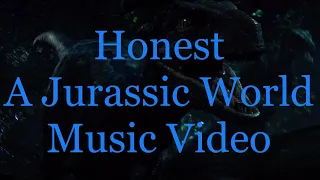 Honest (The Neighborhood) (A Jurassic World 5th Anniversary Music Video)